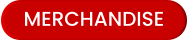 MERCHANDISE
