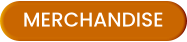 MERCHANDISE