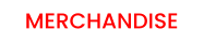 MERCHANDISE